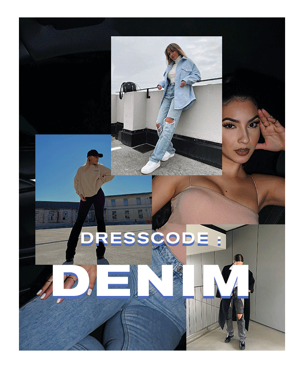 DRESSCODE : DENIM