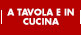 A tavola e in cucina