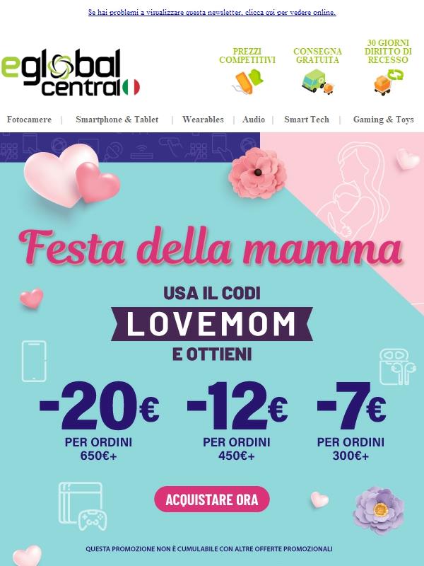 Festa della mamma - Usa Il Codi [LOVEMON] E Ottieni -20€ Per Ordini 650€+