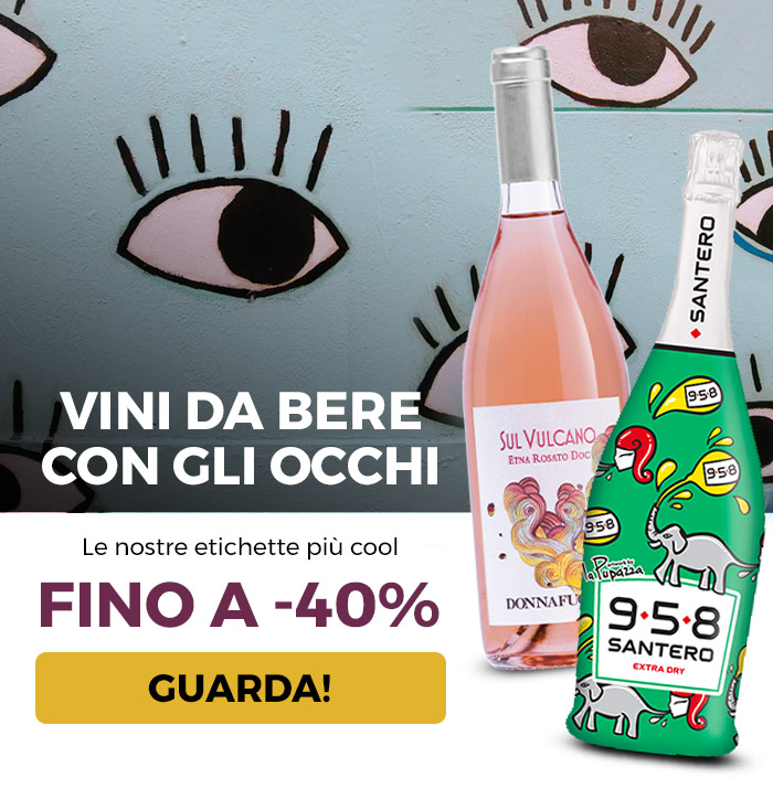 Vini da bere con gli occhi