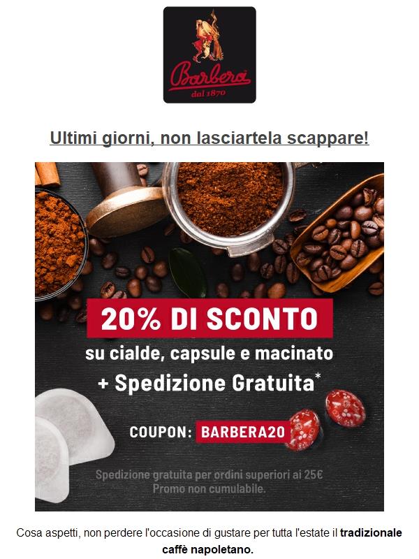 Ultimi giorni, non lasciartela scappare! Utilizza il coupon  BARBERA20