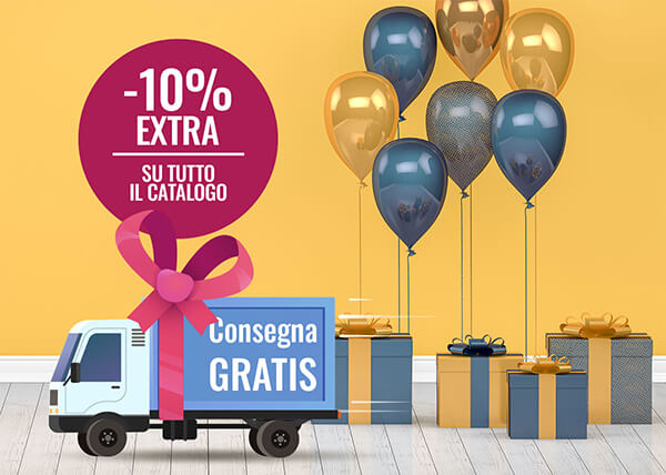 - 10% EXTRA SU TUTTO IL CATALOGO