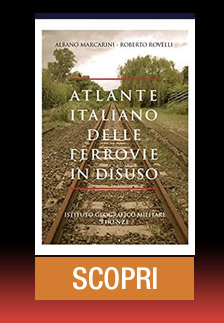 ATLANTE ITALIANO DELLE FERROVIE IN DISUSO