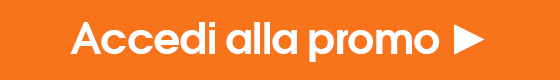 Accedi alla promo >