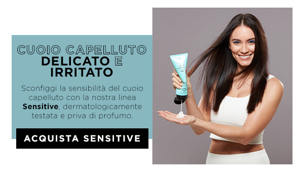 Sconfiggi la sensibilita' del cuoio capelluto con la Linea Sensitive