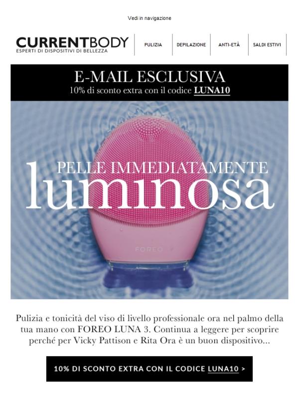 E-mail Esclusiva | 10% di sconto EXTRA su FOREO Luna 3