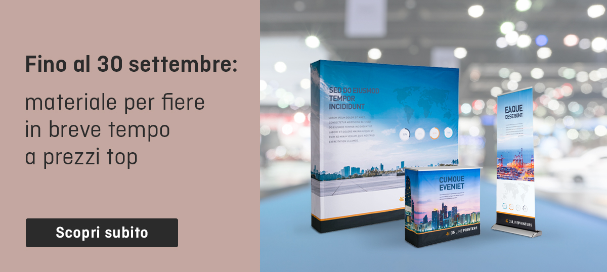 Fino al 30 settembre: materiale per fiere in breve tempo a prezzi top