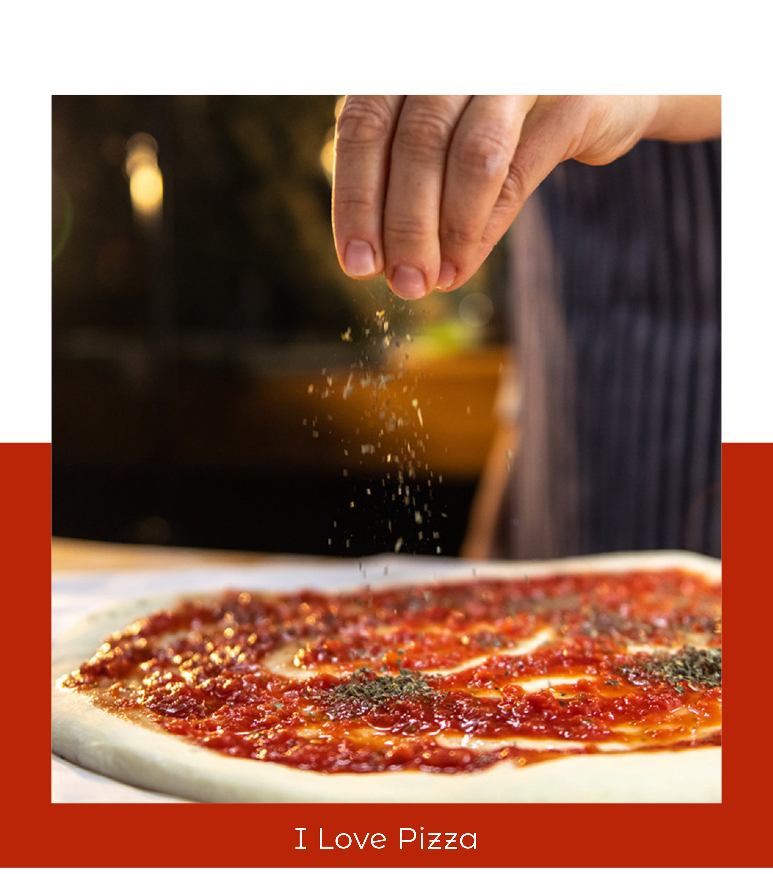 I Love Pizza ingredienti d'eccellenza