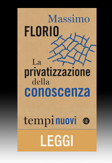 LA PRIVATIZZAZIONE DELLA CONOSCENZA