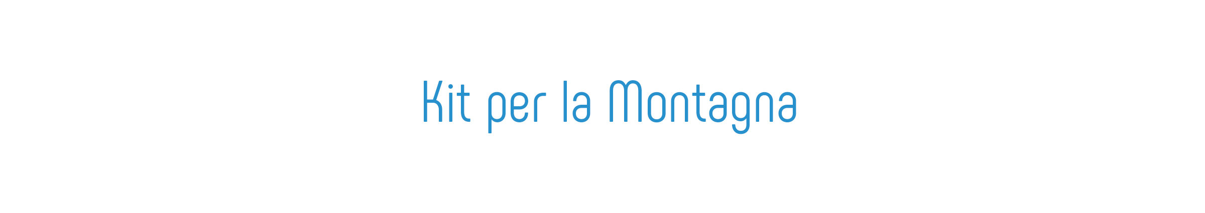 Kit per la montagna