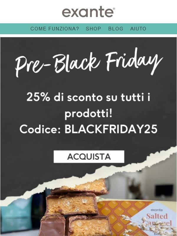 Offerta Pre-Black Friday! 25% DI SCONTO!