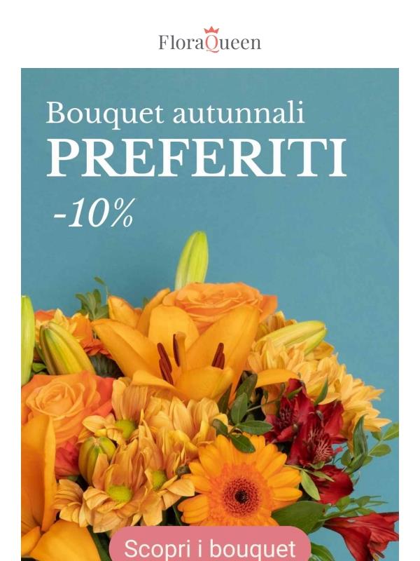💐 -10% sui bouquet preferiti dell'autunno 💐