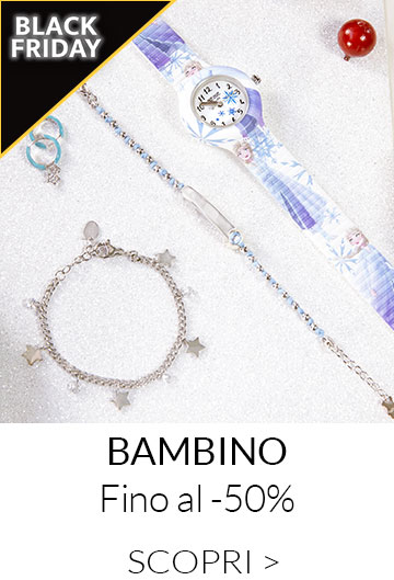 Offerte Orologi e Gioielli Bambini