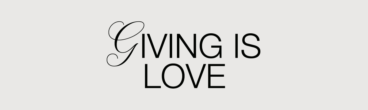 GIVING IS LOVE