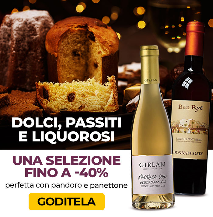 Dolci passiti e liquorosi