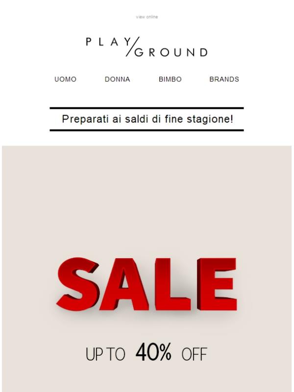PLAYGROUND | Preparati ai saldi di fine stagione! Sconti fino al 40%