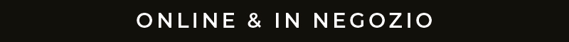 Online & In Negozio