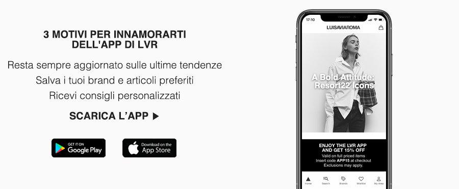 Scarica l'app di LuisaViaRoma