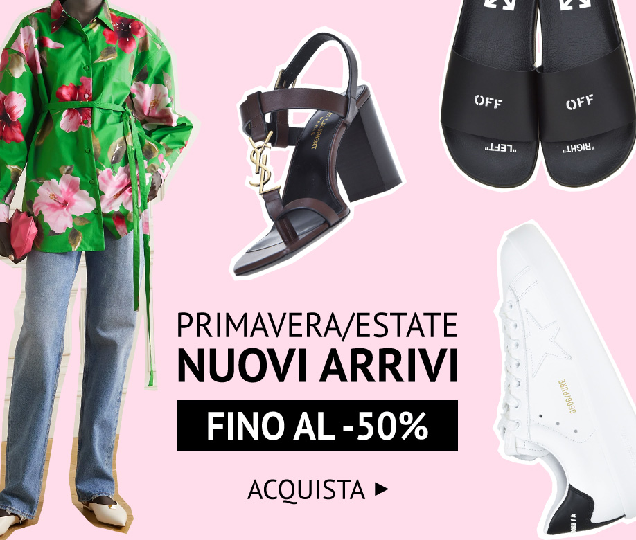 Nuovi Arrivi P/E fino al -50% >>