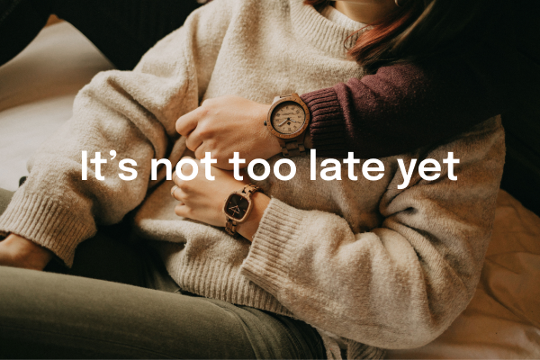 It's not too late yet