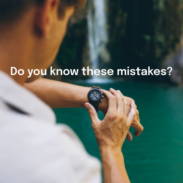 Do you know these mistakes?