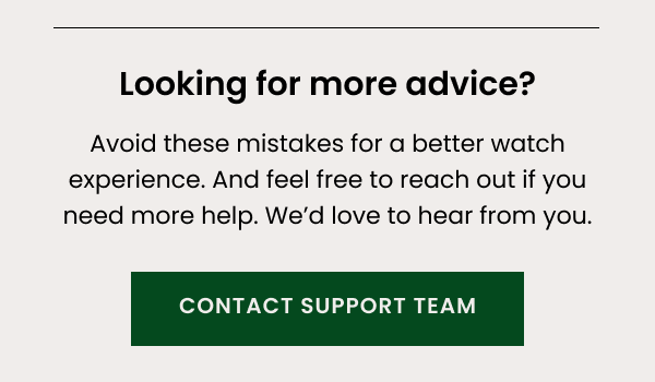Looking for more advice? Contact our support team.