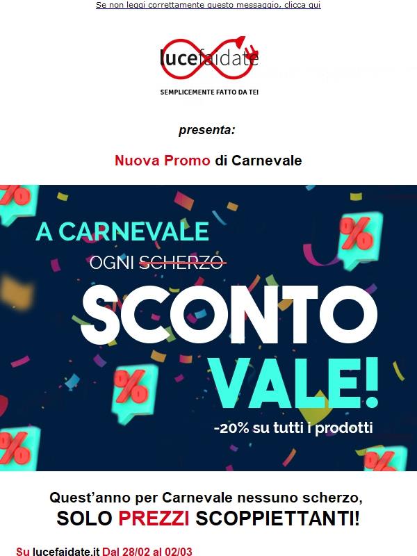 A Carnevale ogni SCONTO VALE: -20% SU TUTTO