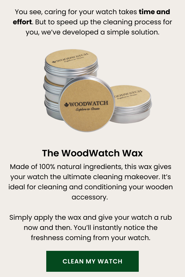 You see, caring for your watch takes time and effort. But to speed up the cleaning process for you, we've developed a simple solution. The WoodWatch Wax. 