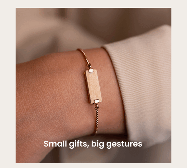Small gifts, big gestures