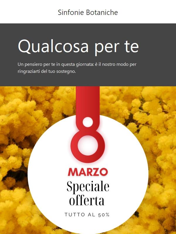 Buona Festa della Donna: -50% su TUTTO il sito...o quasi!