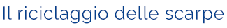 Il riciclaggio delle scarpe