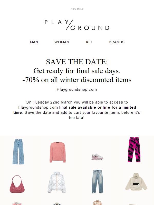 PLAYGROUND | SAVE THE DATE: Preparati per i saldi finali. -70% su tutti gli articoli a saldo