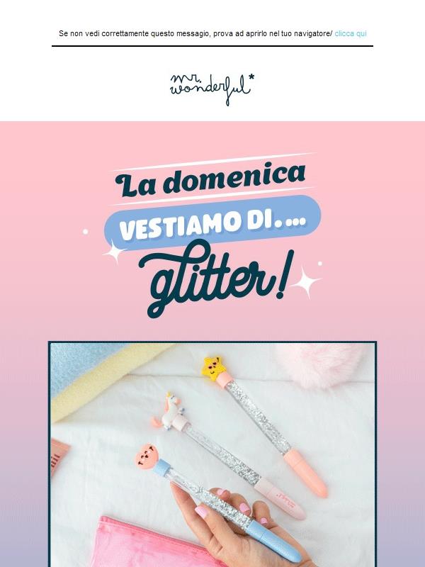 Ciao: la domenica vestiamo in glitter!