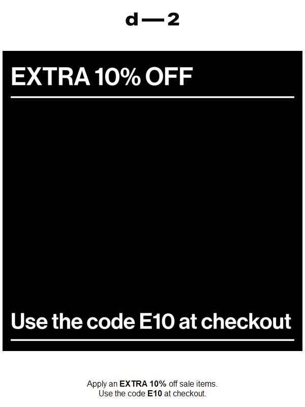 EXTRA 10% OFF — ON SALE ITEMS
