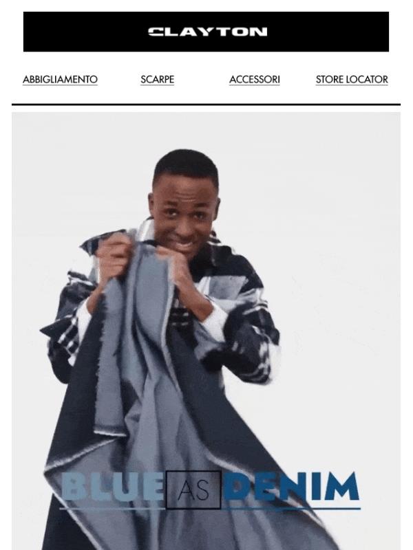 Tutte le sfumature del denim 👖 Scopri il nuovo editoriale | Clayton