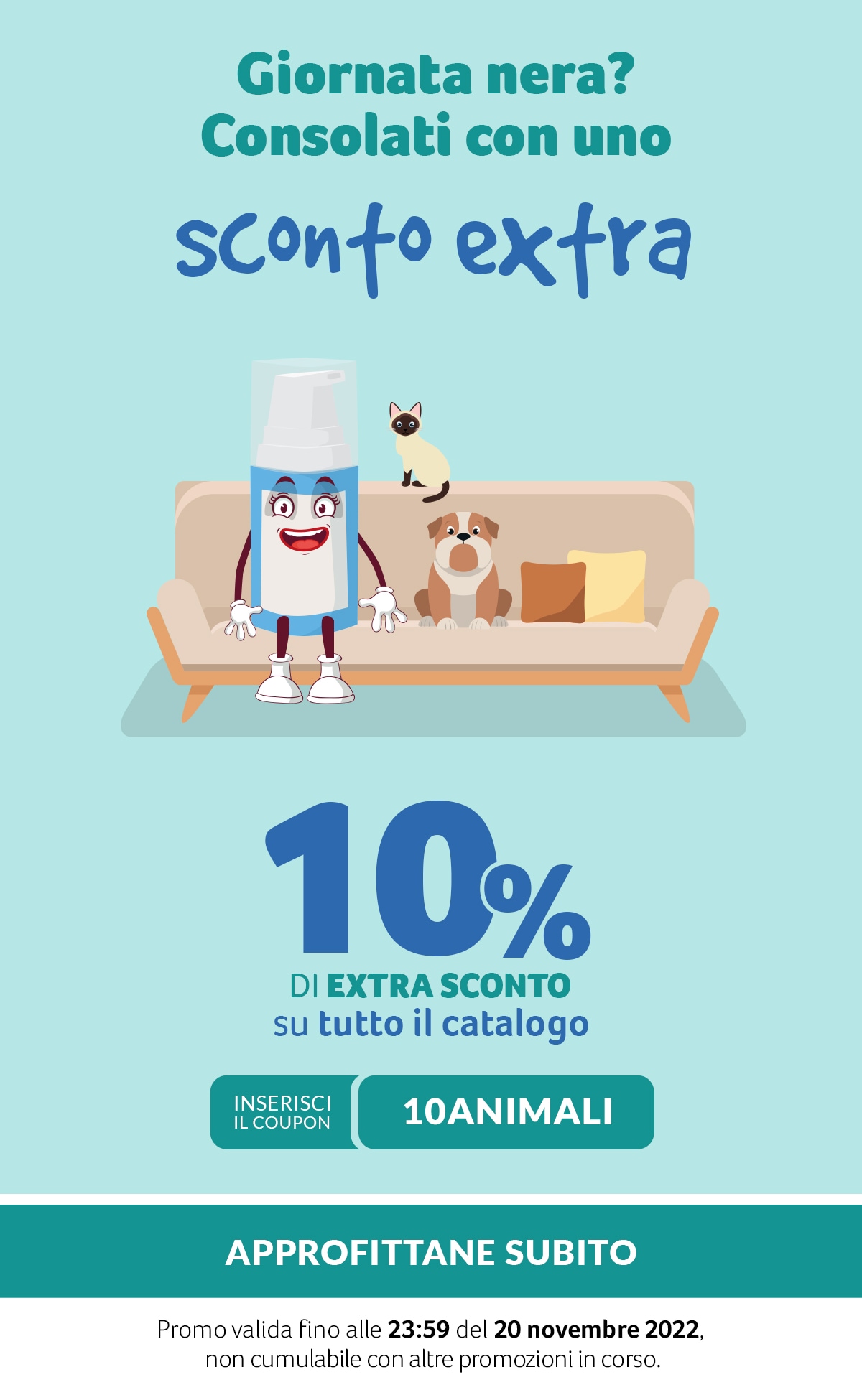 Sconto-extra 10% su tutto il catalogo. Coupon 10ANIMALI