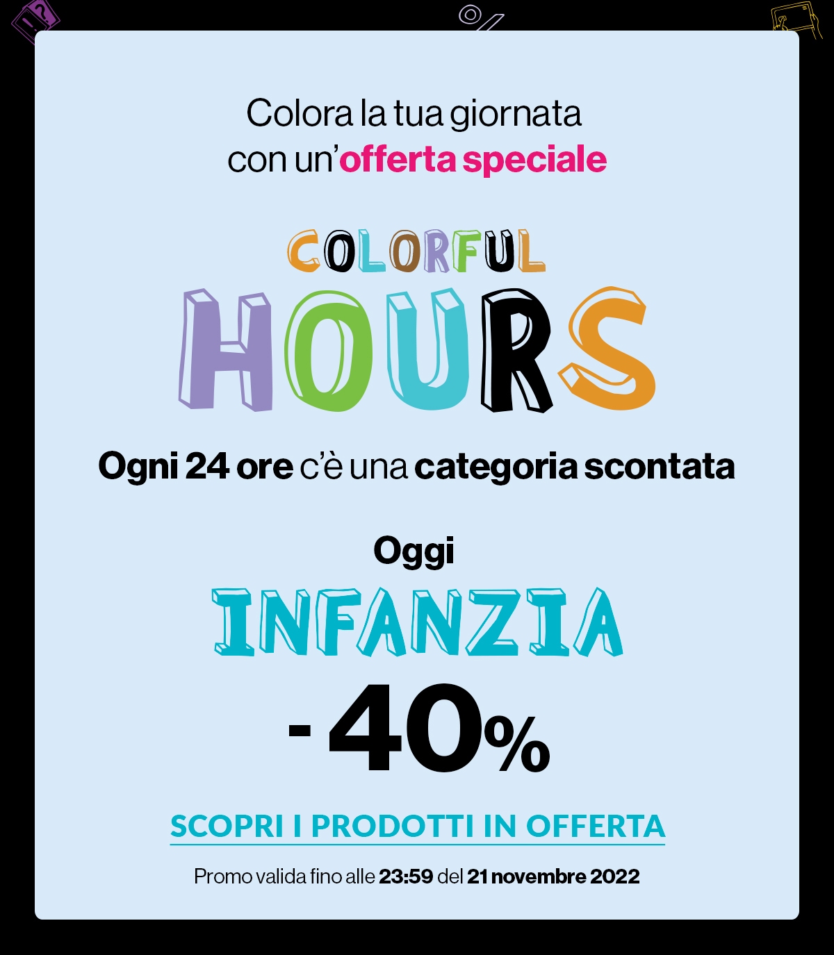 Oggi INFANZIA -40%