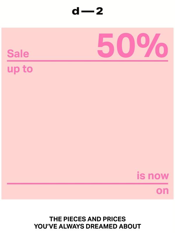 SALE — up to 50% off
