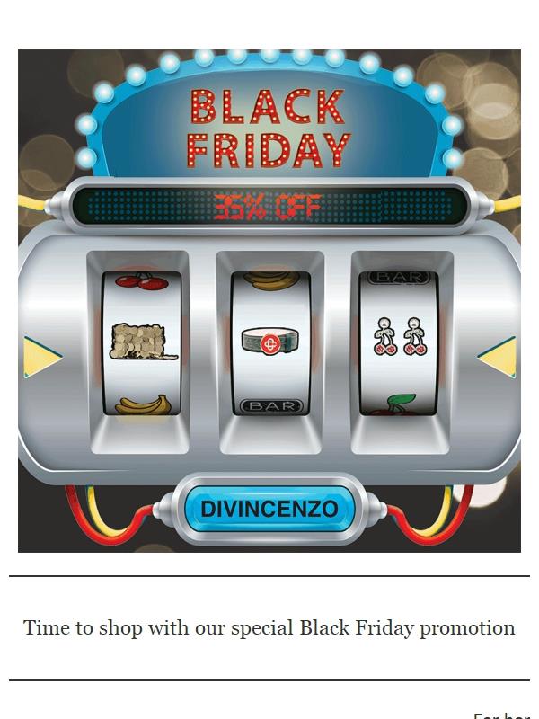 BLACK FRIDAY WEEK: up to 35% off