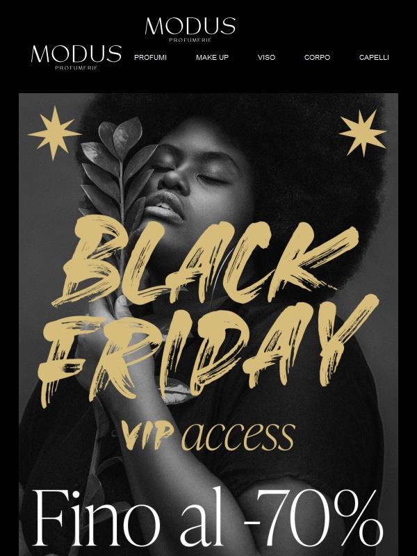 Ultime ore di VIP BLACK FRIDAY - Sconti fino al -70%🤩