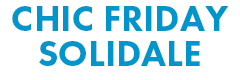 CHIC FRIDAY SOLIDALE