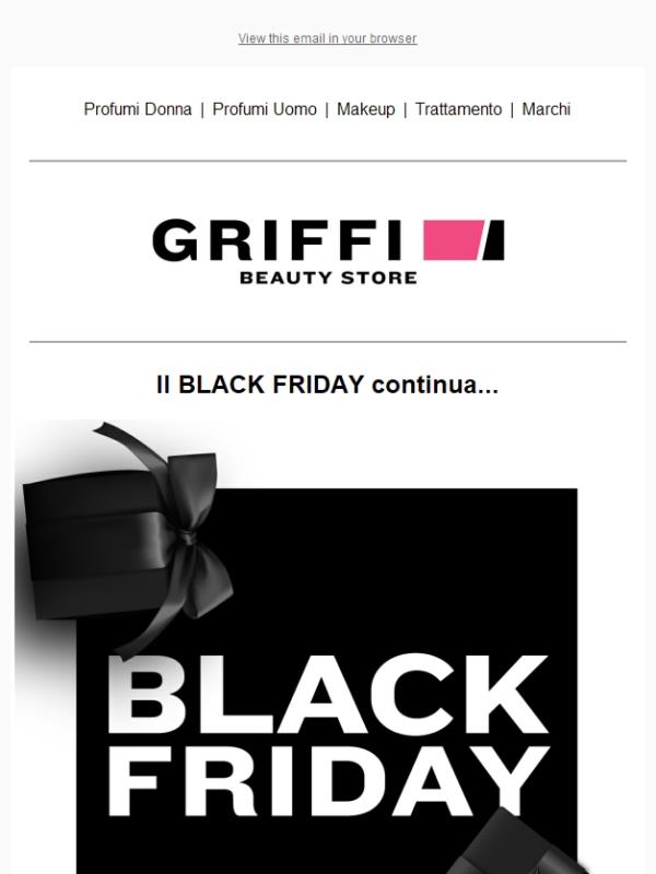 Il BLACK FRIDAY su griffi.it continua 🖤