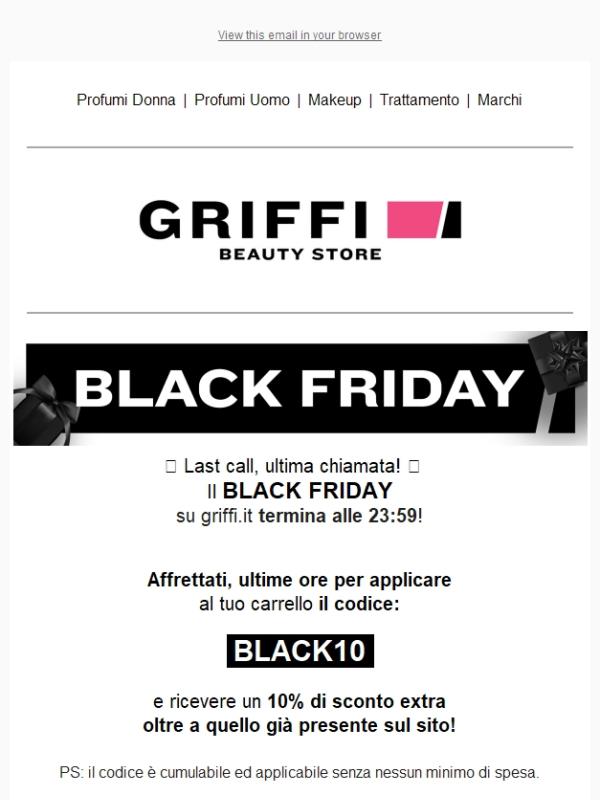 📢 Last call, ultima chiamata per il BLACK FRIDAY Griffi!