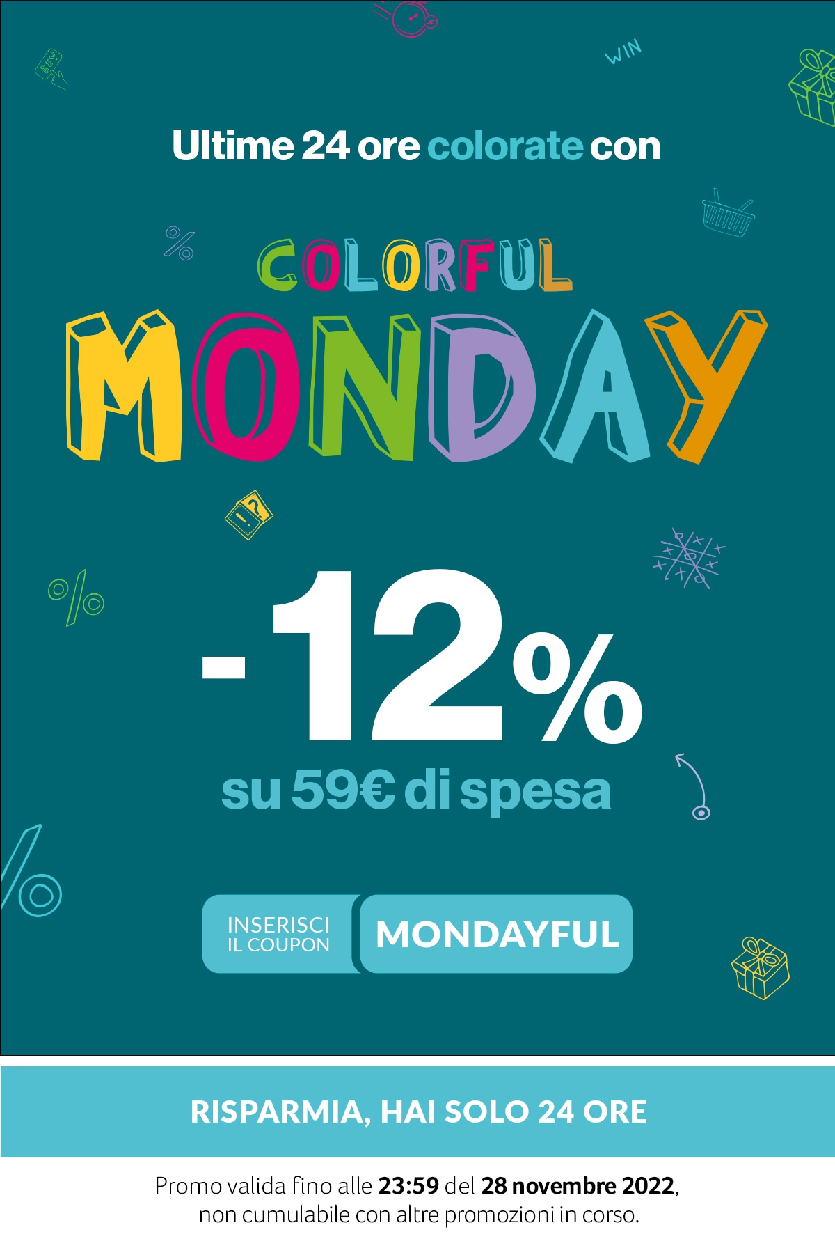 Colorful Monday 12% su 59€ di spesa