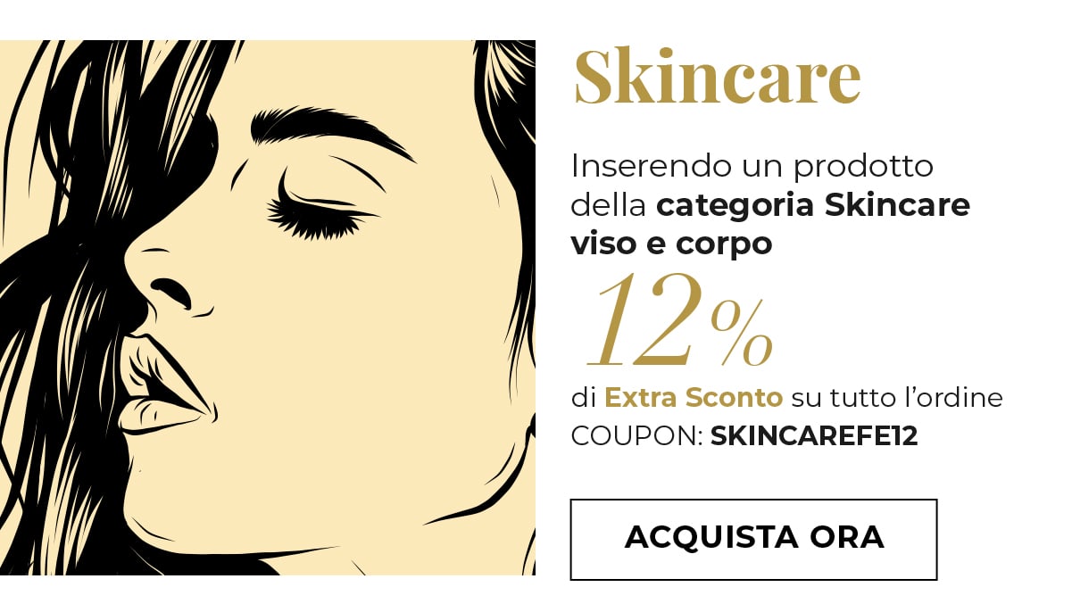 Categoria Skicare -12% extra coupon SKINCAREFE12