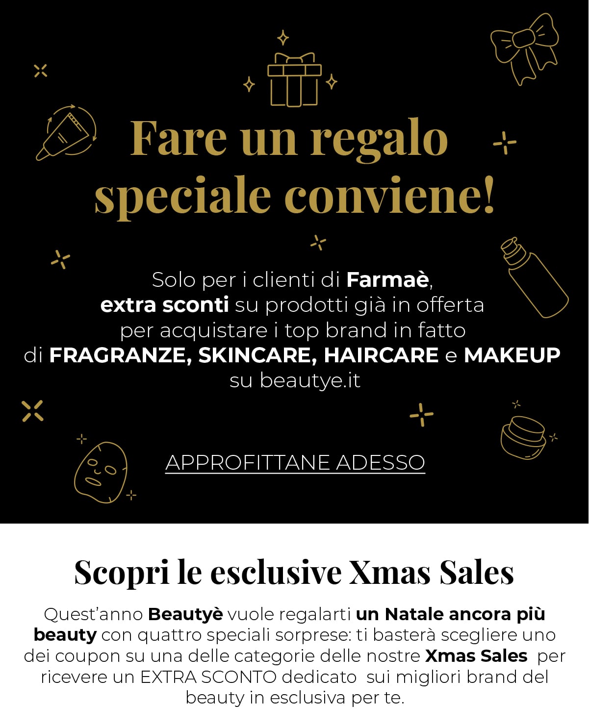 Solo per i clienti Farmaè extra-sconti su Beautyè