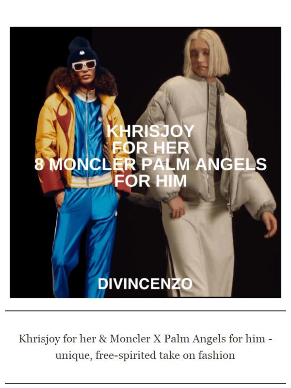 KHRISJOY for her & MONCLER X PALM ANGELS for him