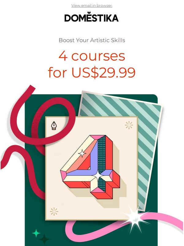 4 courses for US$29.99! Boost Your Artistic Skills