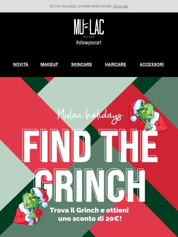 ❤️€20 di SCONTO se ci aiuti a trovare il GRINCH   ❤️🎅 MULAC HOLIDAYS🎅
