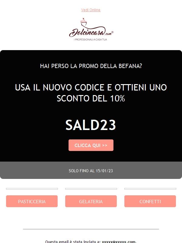 Hai perso la promo della Befana? scopri la nuova!